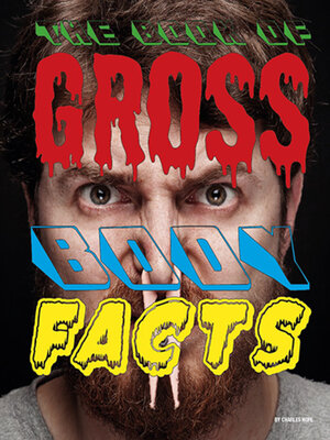 cover image of The Book of Gross Body Facts